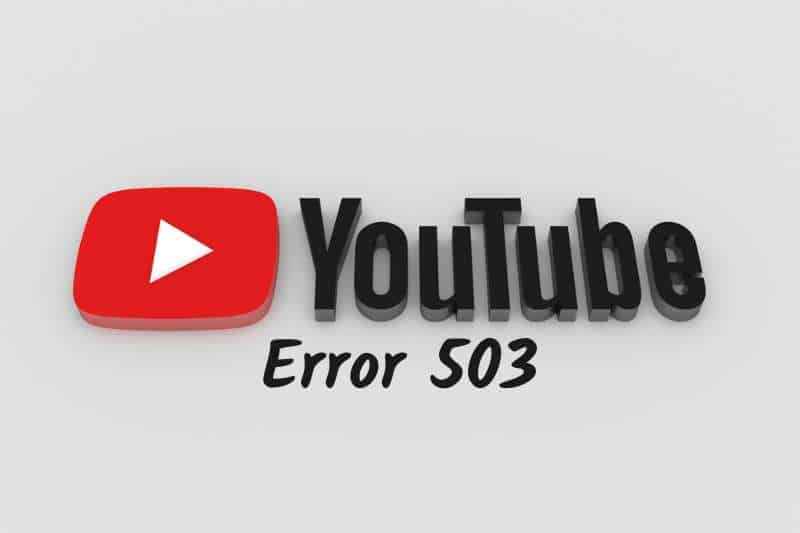 How to Fix It YouTube Error 503